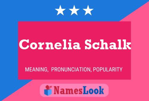 Постер имени Cornelia Schalk