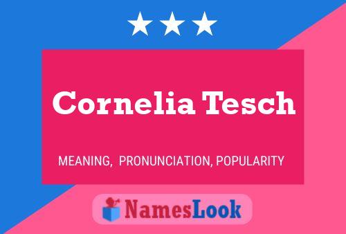 Постер имени Cornelia Tesch