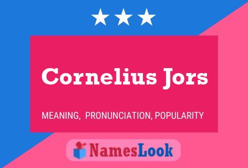 Постер имени Cornelius Jors