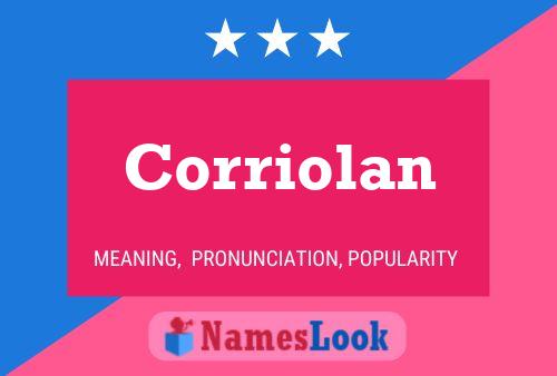 Постер имени Corriolan