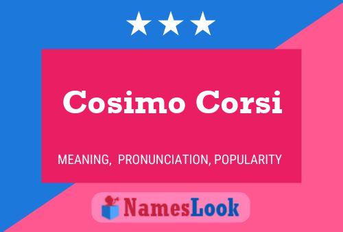 Постер имени Cosimo Corsi