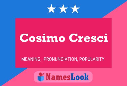 Постер имени Cosimo Cresci