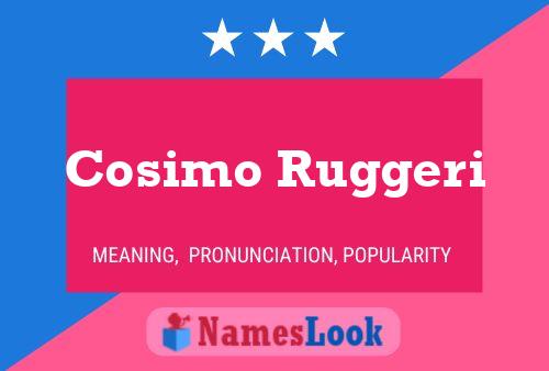 Постер имени Cosimo Ruggeri