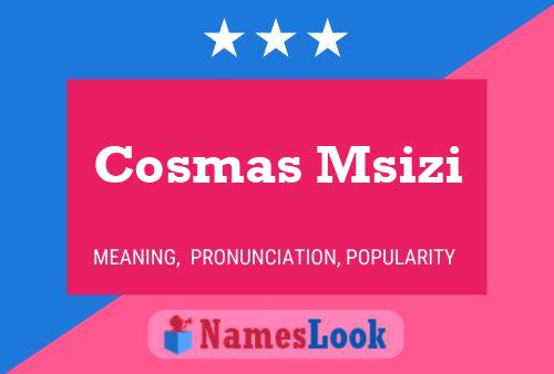 Постер имени Cosmas Msizi