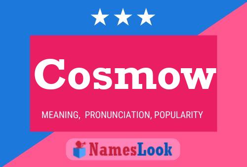 Постер имени Cosmow