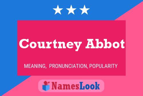 Постер имени Courtney Abbot