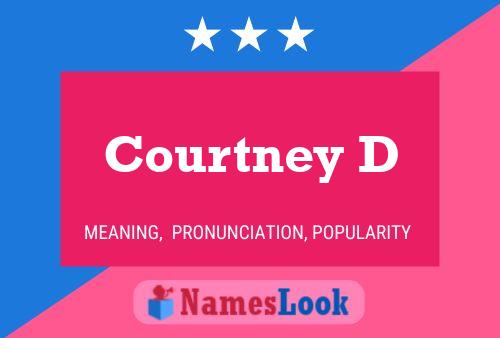 Постер имени Courtney D