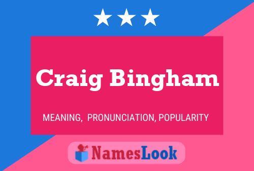 Постер имени Craig Bingham