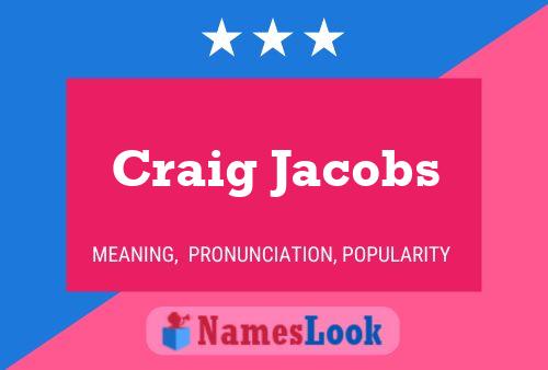 Постер имени Craig Jacobs