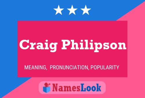 Постер имени Craig Philipson