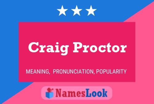 Постер имени Craig Proctor