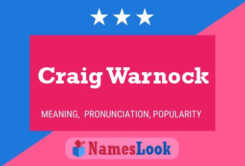 Постер имени Craig Warnock