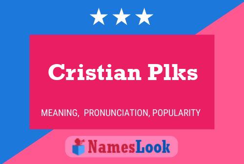 Постер имени Cristian Plks