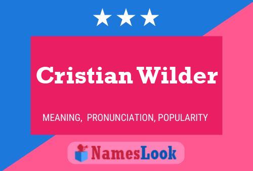 Постер имени Cristian Wilder