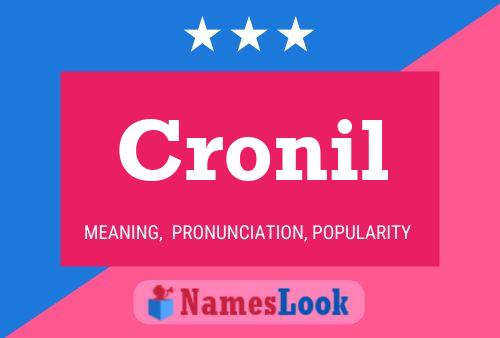 Постер имени Cronil