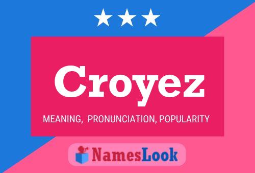 Постер имени Croyez