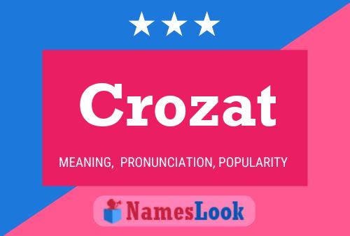 Постер имени Crozat