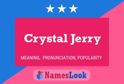 Постер имени Crystal Jerry