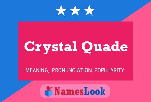 Постер имени Crystal Quade