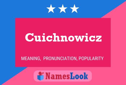 Постер имени Cuichnowicz