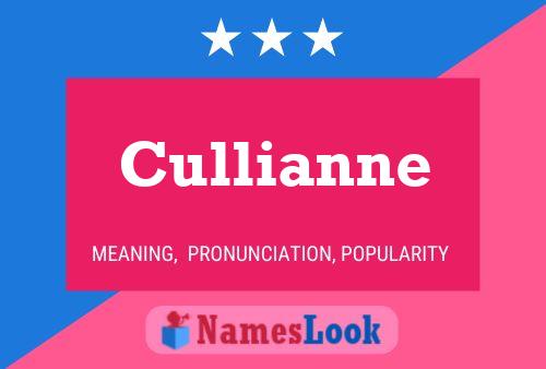 Постер имени Cullianne