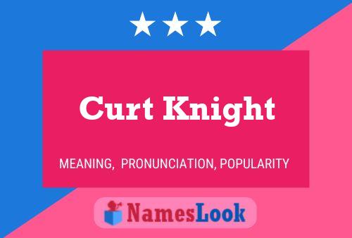 Постер имени Curt Knight