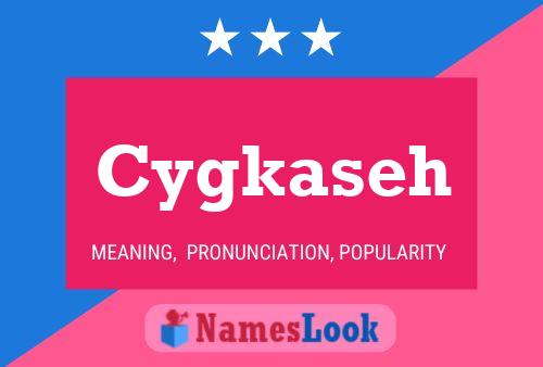 Постер имени Cygkaseh