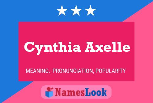 Постер имени Cynthia Axelle