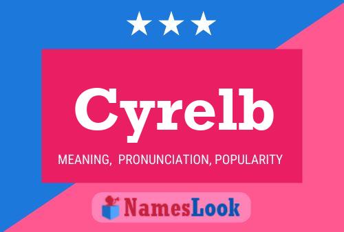 Постер имени Cyrelb