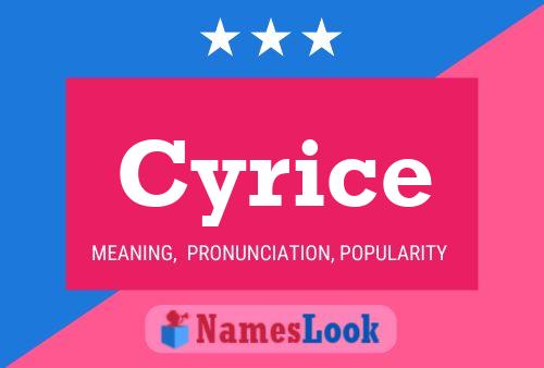 Постер имени Cyrice