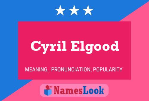 Постер имени Cyril Elgood