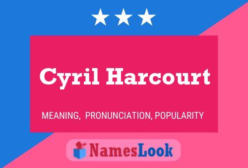 Постер имени Cyril Harcourt