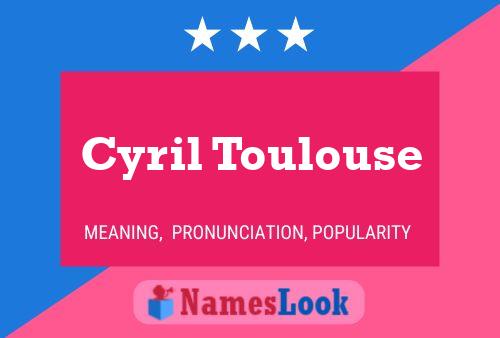 Постер имени Cyril Toulouse