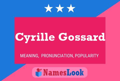 Постер имени Cyrille Gossard