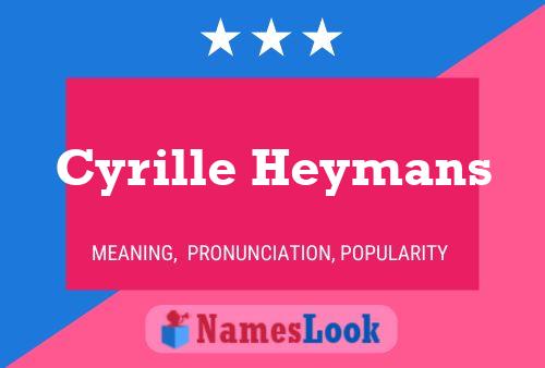 Постер имени Cyrille Heymans