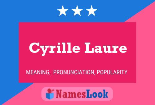 Постер имени Cyrille Laure