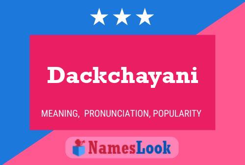 Постер имени Dackchayani