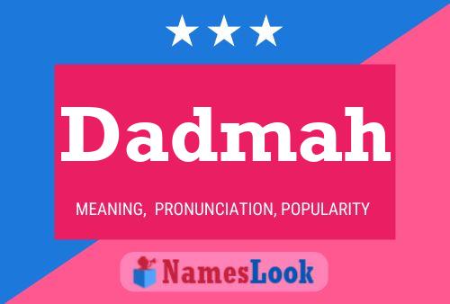 Постер имени Dadmah