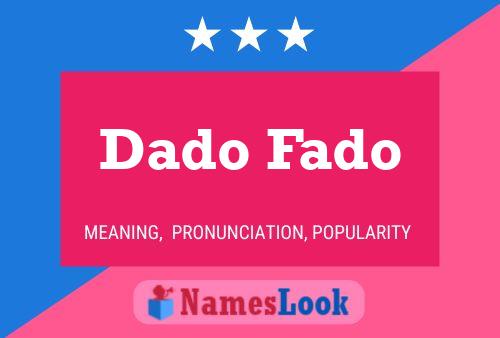 Постер имени Dado Fado