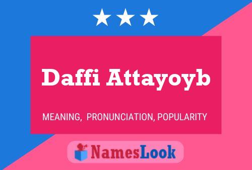 Постер имени Daffi Attayoyb