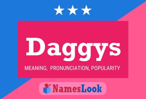 Постер имени Daggys