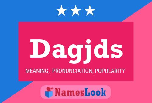 Постер имени Dagjds