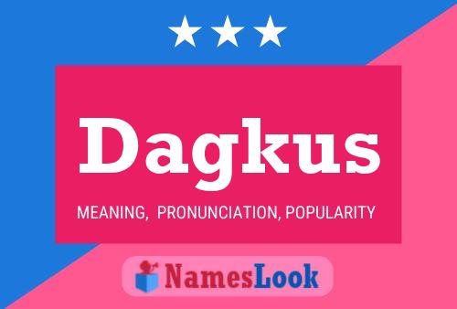 Постер имени Dagkus