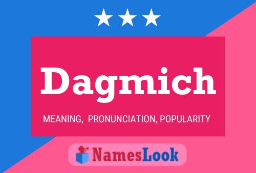 Постер имени Dagmich