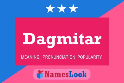 Постер имени Dagmitar