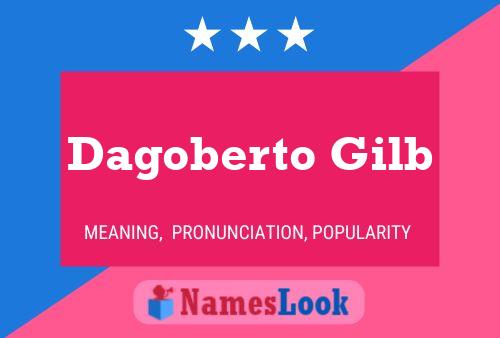 Постер имени Dagoberto Gilb