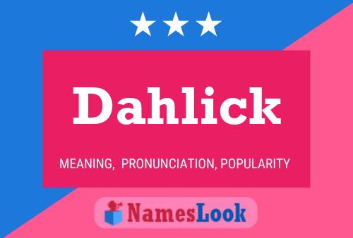 Постер имени Dahlick