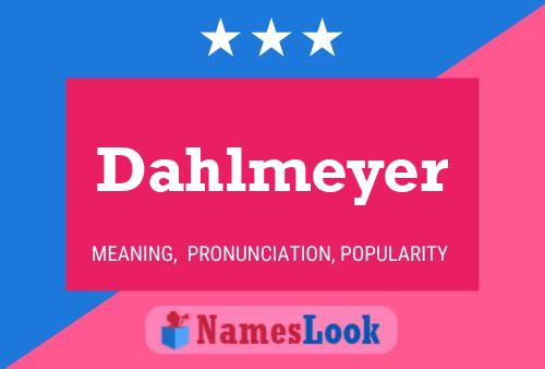 Постер имени Dahlmeyer