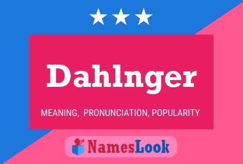 Постер имени Dahlnger