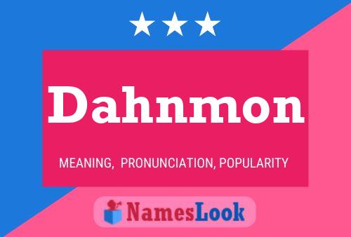 Постер имени Dahnmon